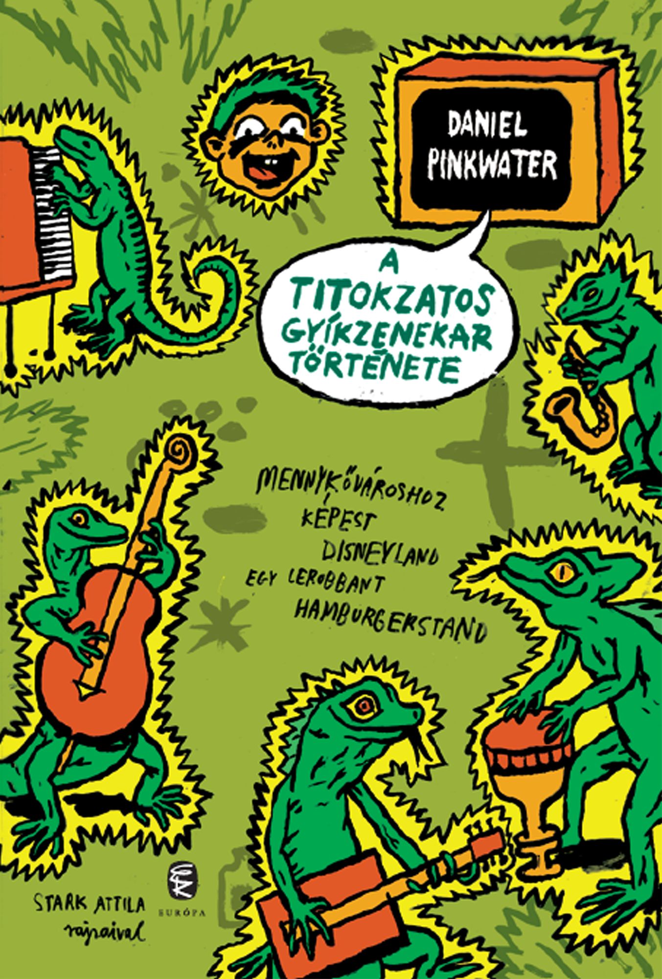 A titokzatos gyíkzenekar története