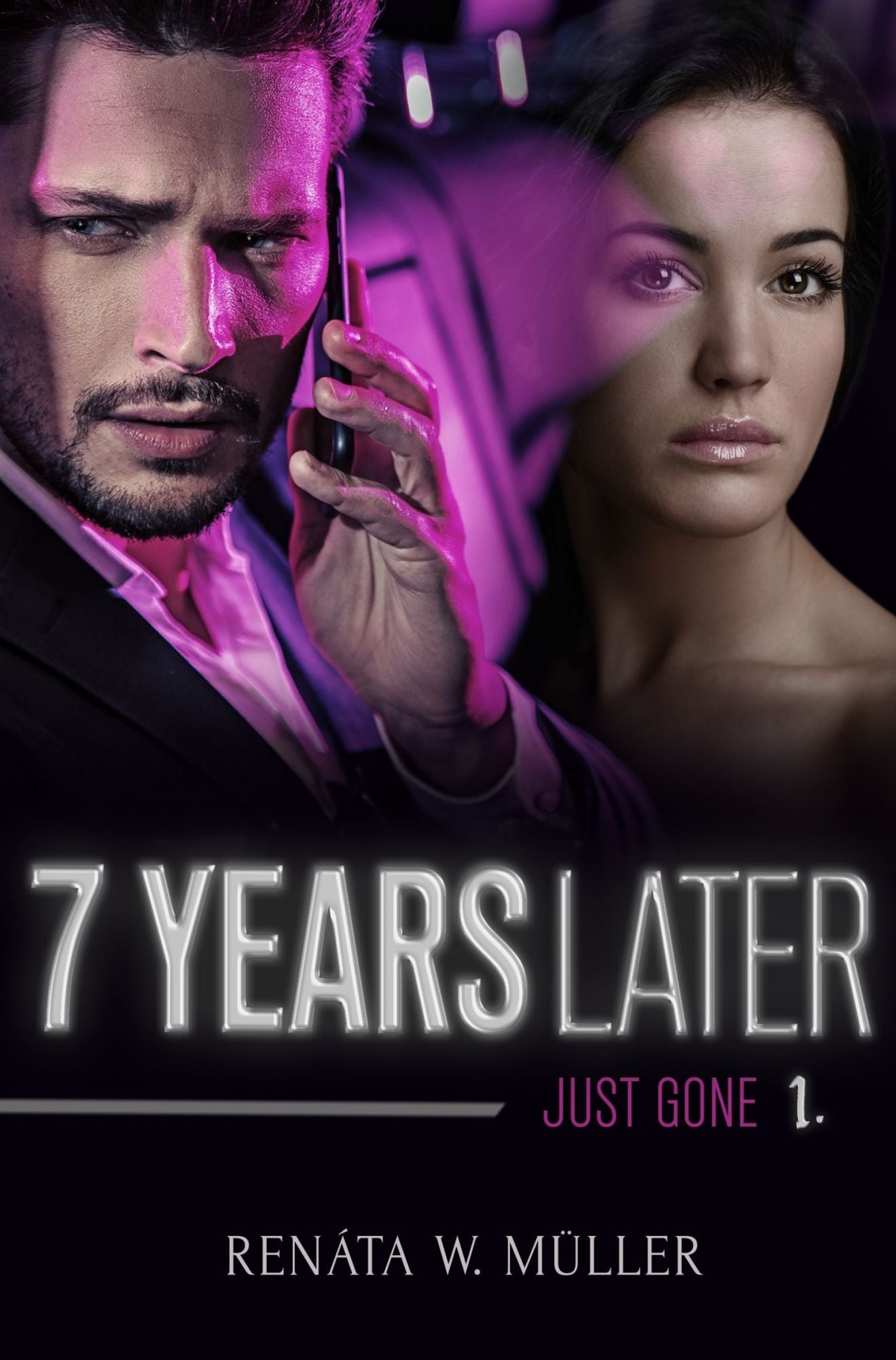 Just GONE: Book 1 of 2 of the 7 Years Later Series