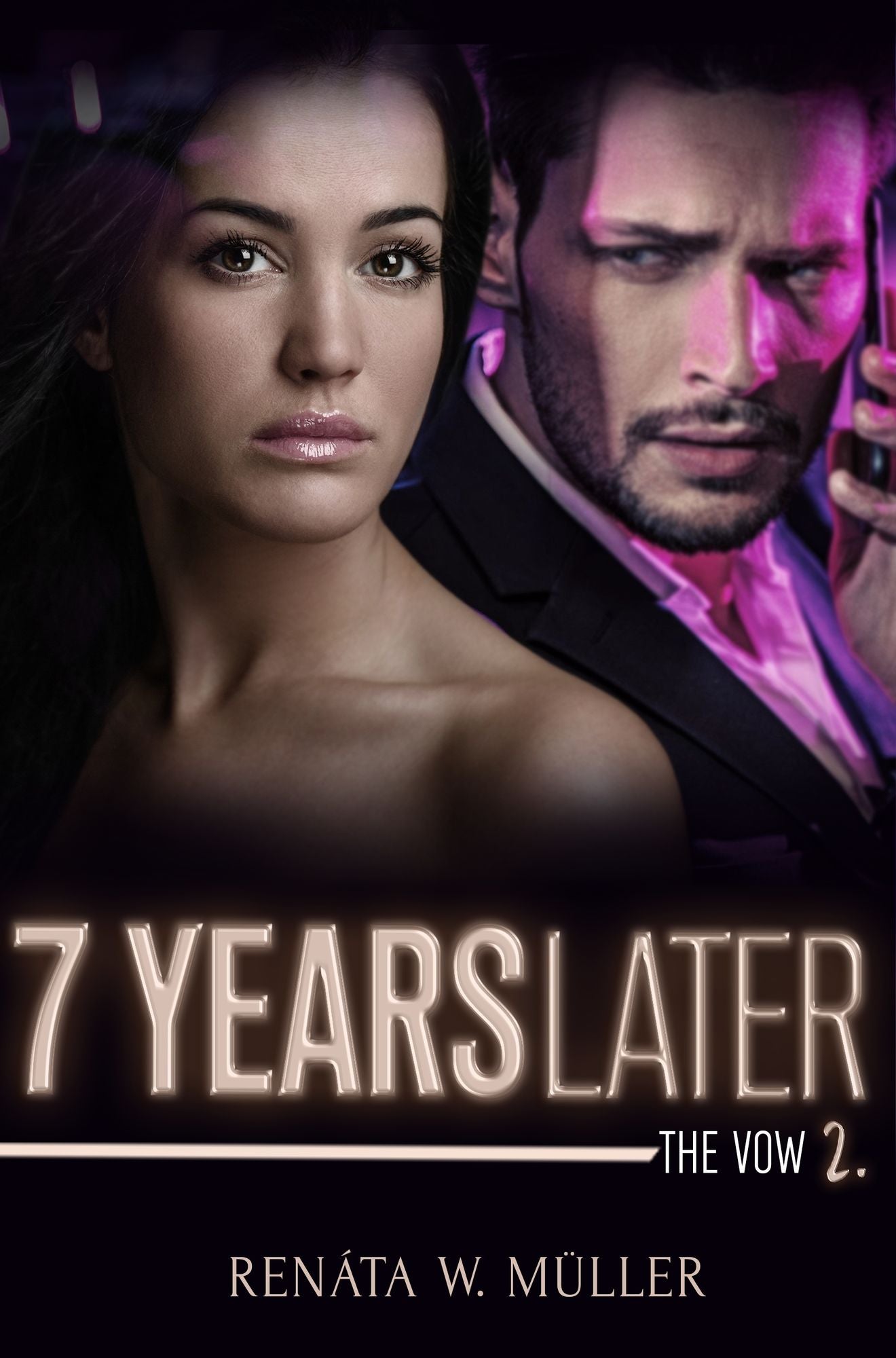 7 Years Later Series - The Trouble with Love: Book 2 of 2 of 7 Years Later Series