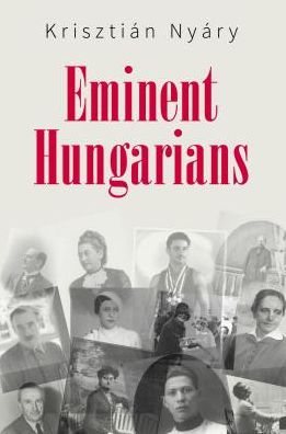 Eminent Hungarians