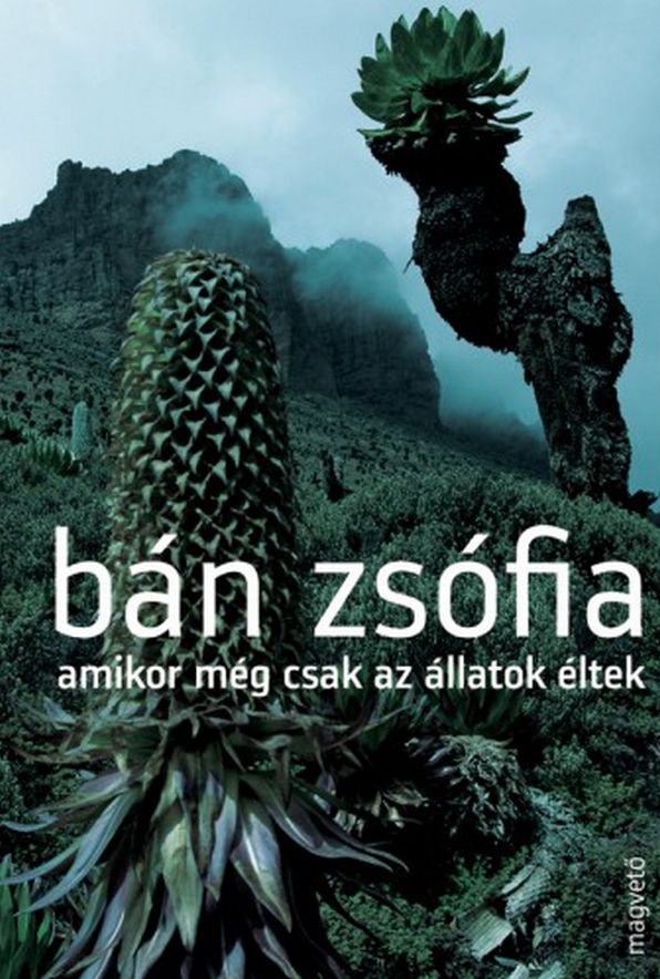 Amikor m&eacute;g csak az &aacute;llatok &eacute;ltek
