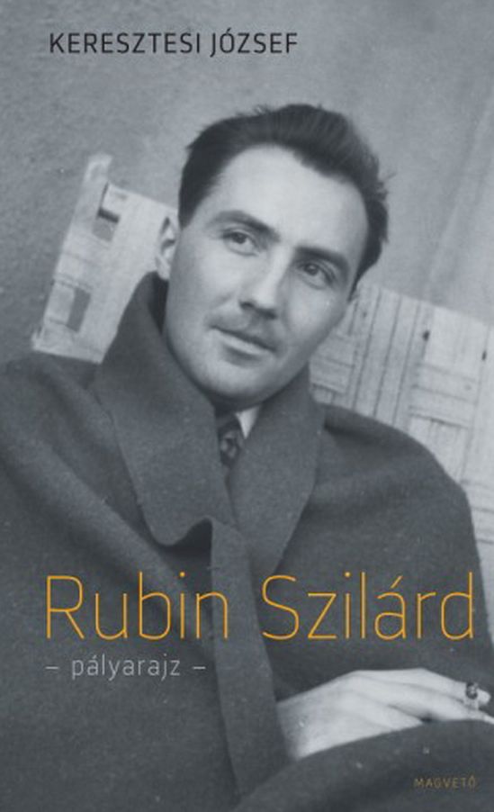 Rubin Szilárd : pályarajz