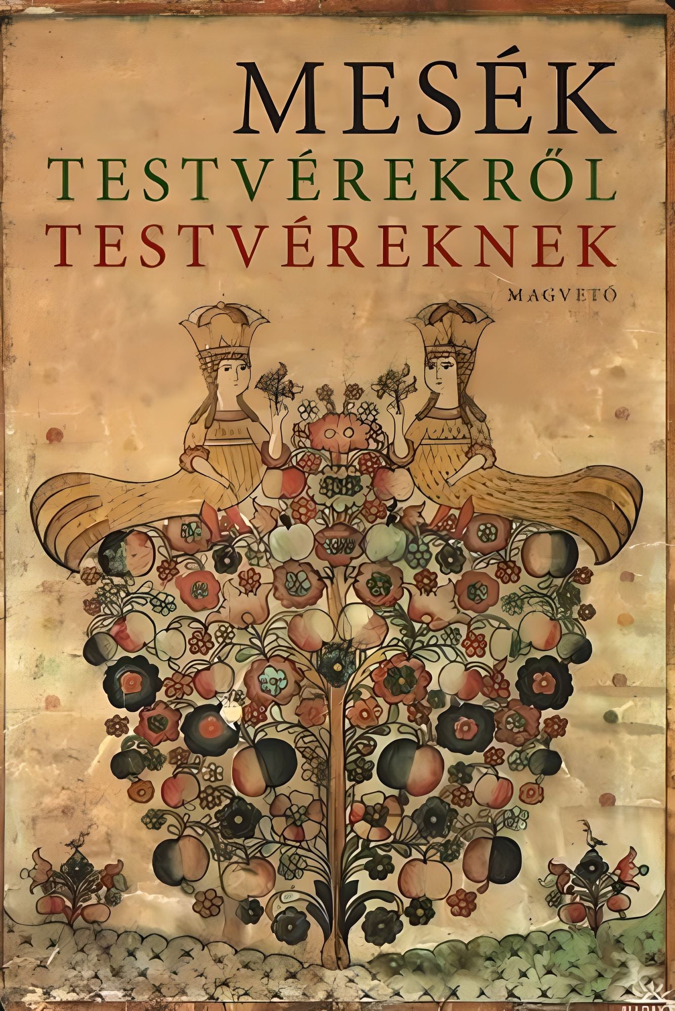 Mesék testvérekről testvéreknek