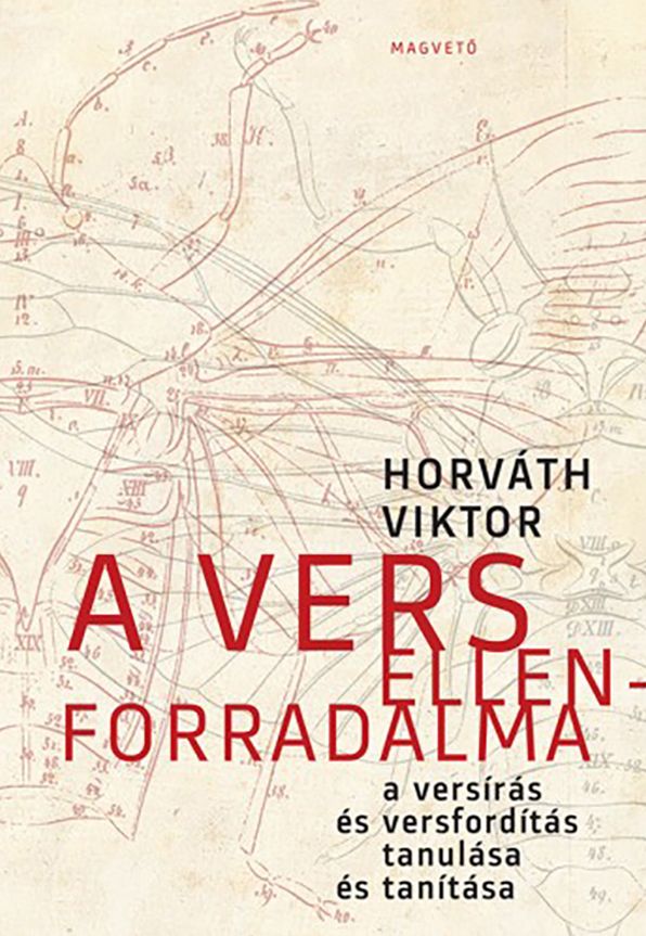 A vers ellenforradalma - A versírás és versfordítás tanulása és tanítása