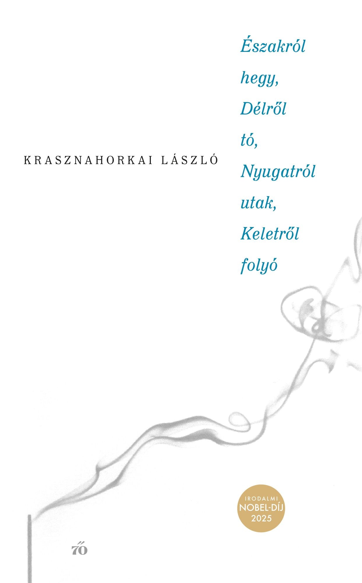 Északról hegy, délről tó, nyugatról hegyek, keletről folyó
