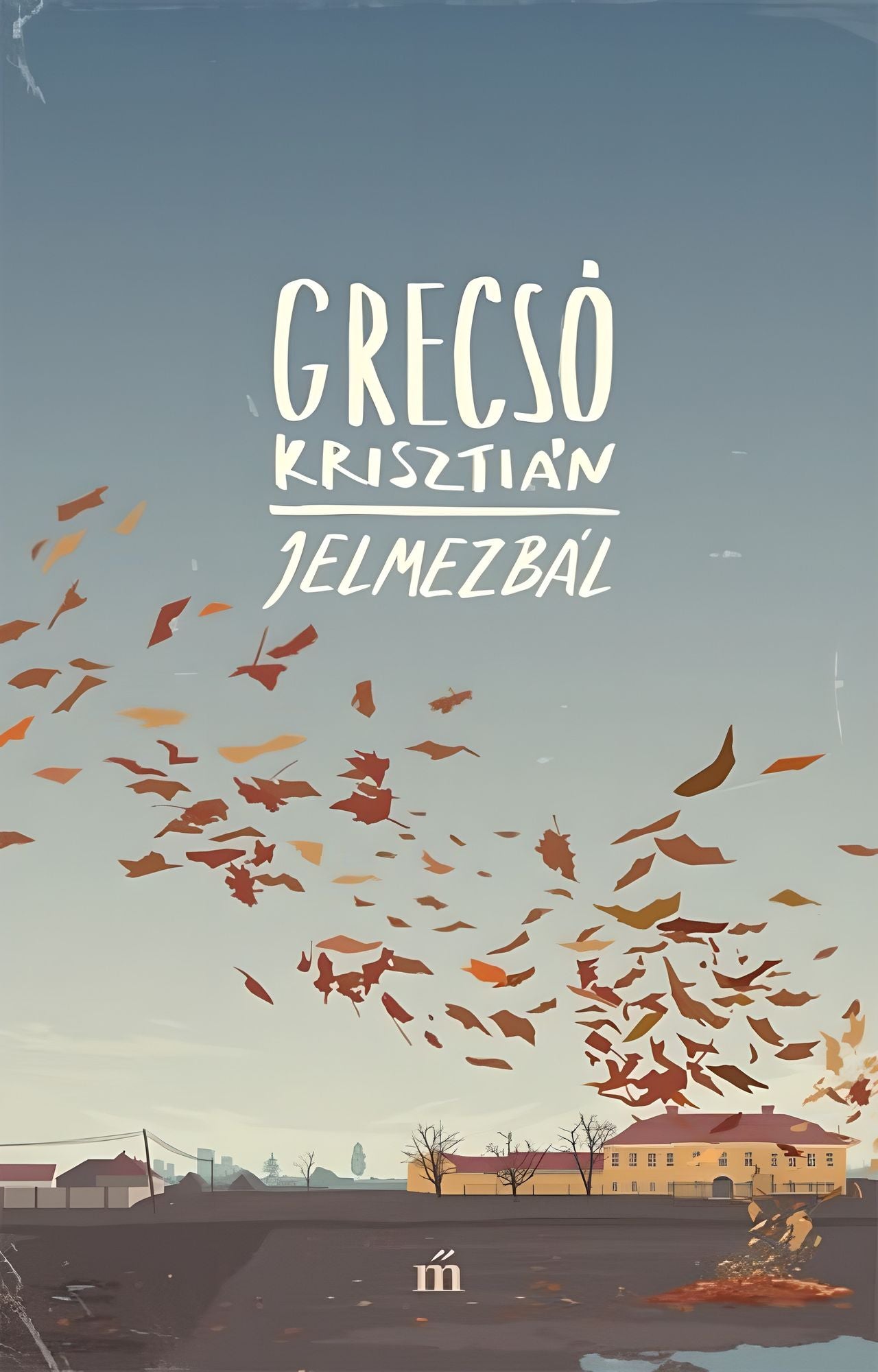 Jelmezbál: Egy családregény mozaikjai