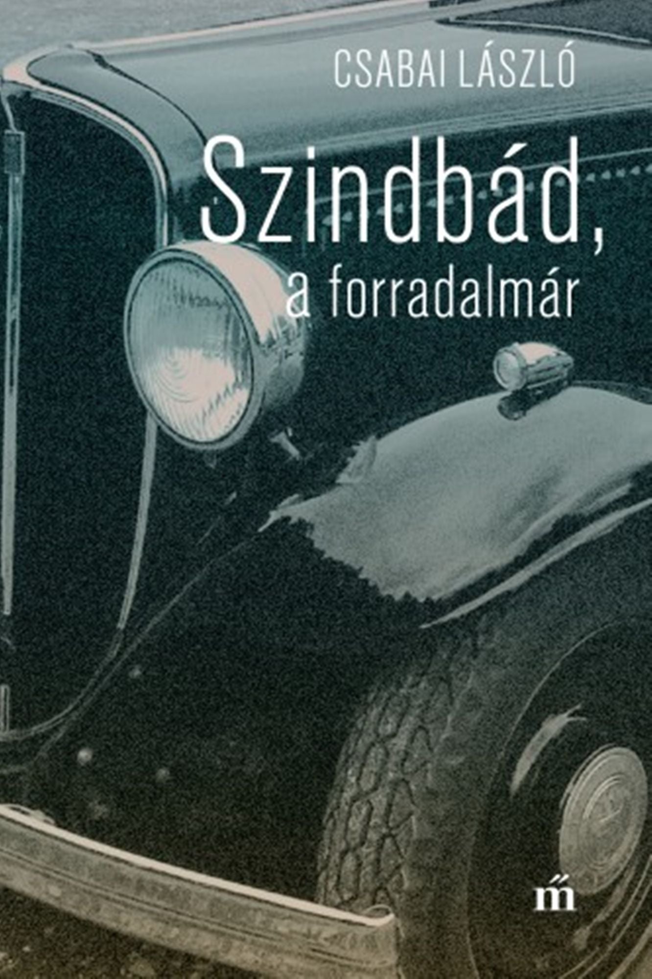 Szindbád a forradalmár