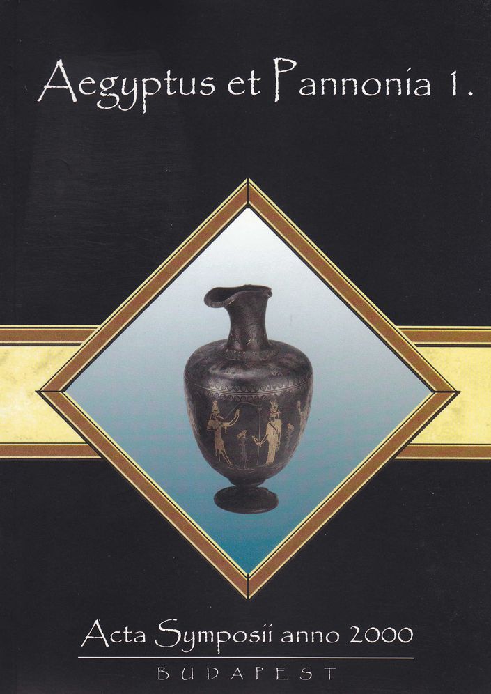 Aegyptus et Pannonia I: Acta Symposii anno 2000