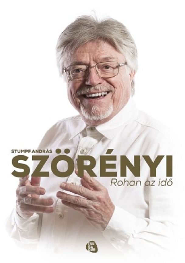Szörényi: Rohan az idő