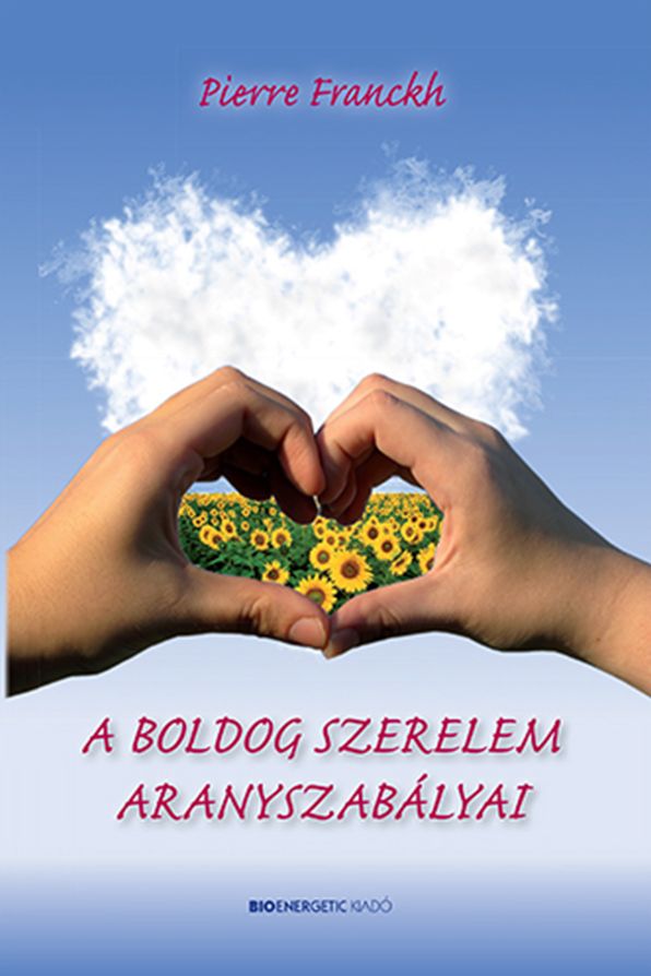 A boldog szerelem aranyszabályai