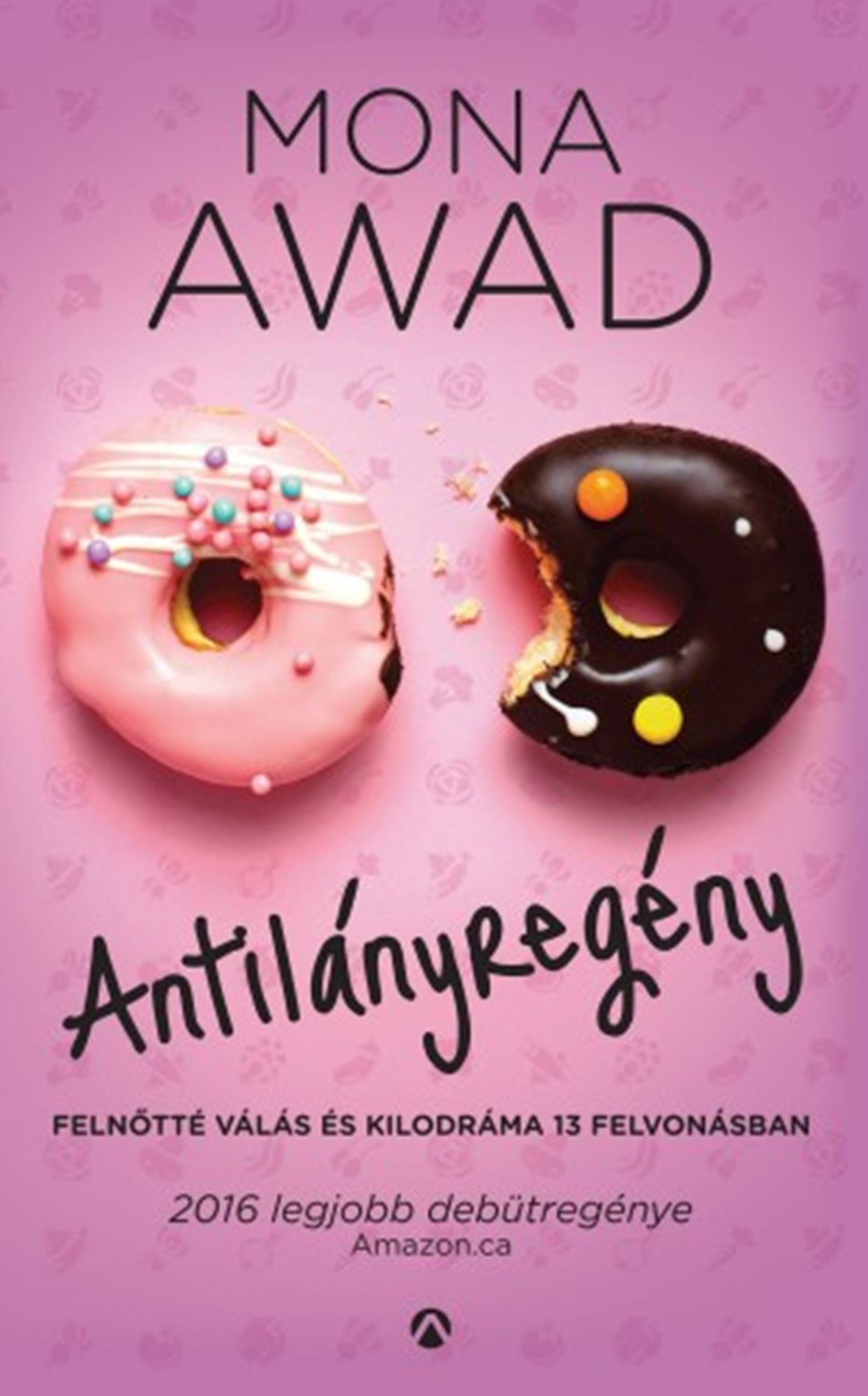 Antilányregény: Felnőtté válás és kilodráma 13 felvonásban