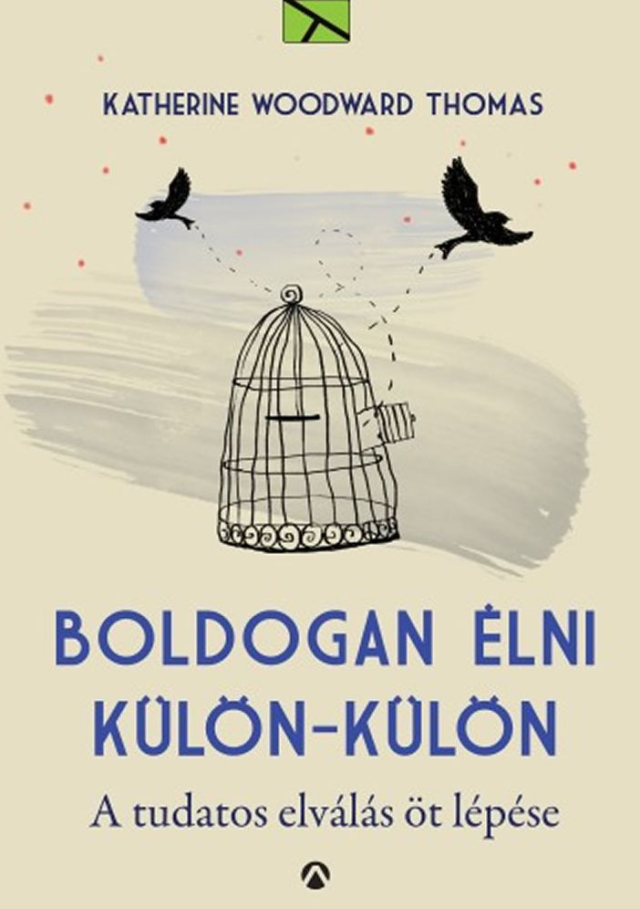 Boldogan élni külön-külön - A tudatos elválás 5 lépése