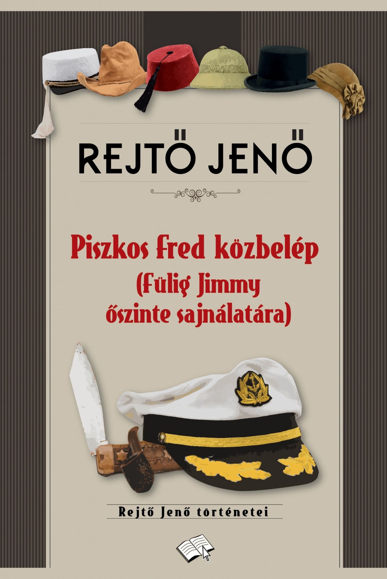 Piszkos Fred közbelép (Fülig Jimmy őszinte sajnálatára)