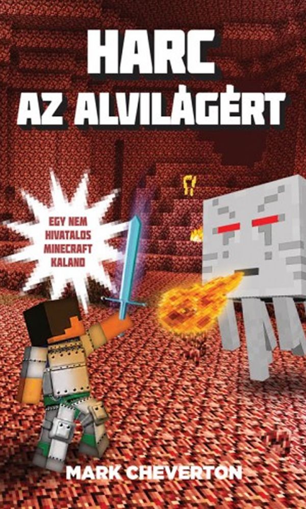 Harc az Alvilágért - Egy nem hivatalos Minecraft-kaland