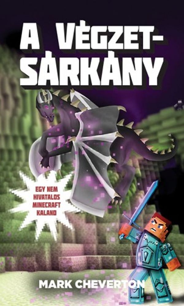 A Végzetsárkány - Egy nem hivatalos Minecraft-kaland