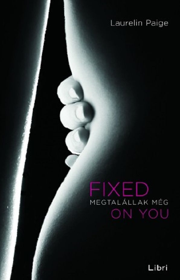 Megtalállak még: Fixed on you