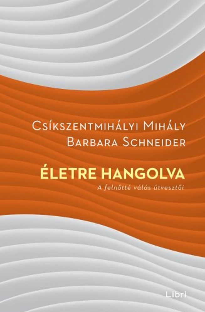 Életre hangolva: A felnőtté válás útvesztői