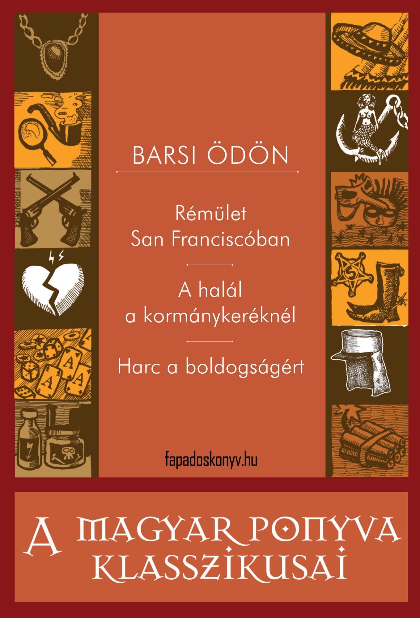Rémület San Franciscóban - A halál a kormánykeréknél - Harc a boldogságért