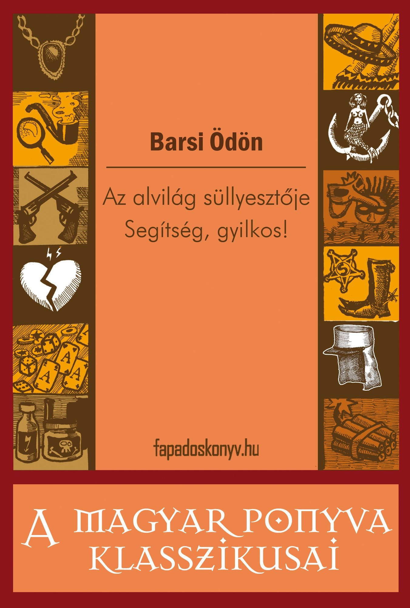 Az alvilág süllyesztője - Segítség, gyilkos!
