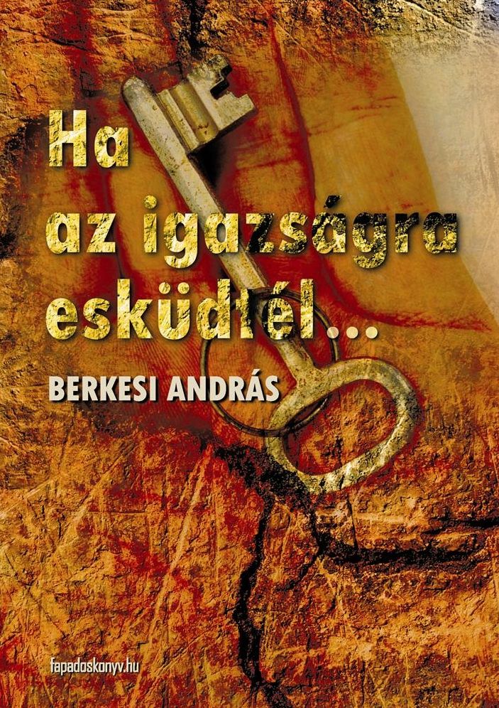 Ha az igazságra esküdtél