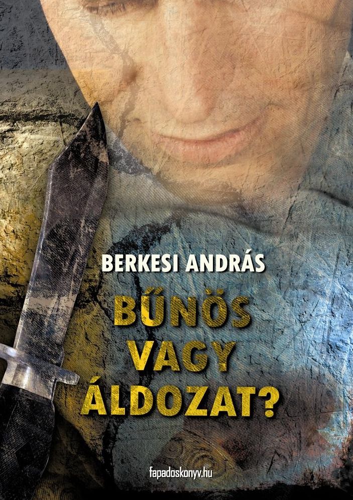 Bűnös vagy áldozat?