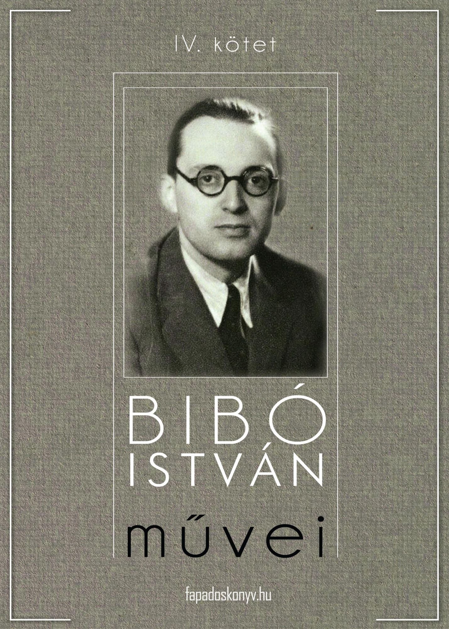Bibó István művei IV. kötet