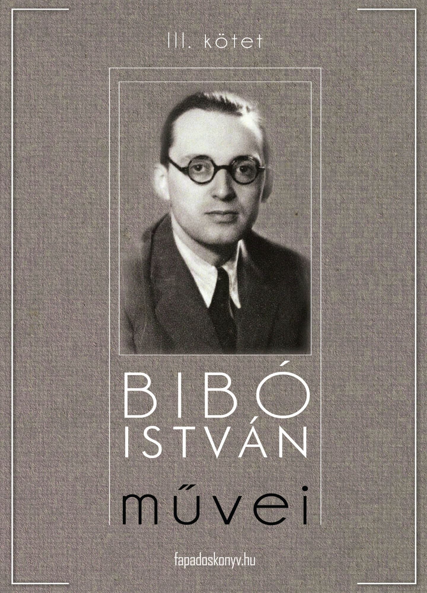 Bibó István művei III. kötet