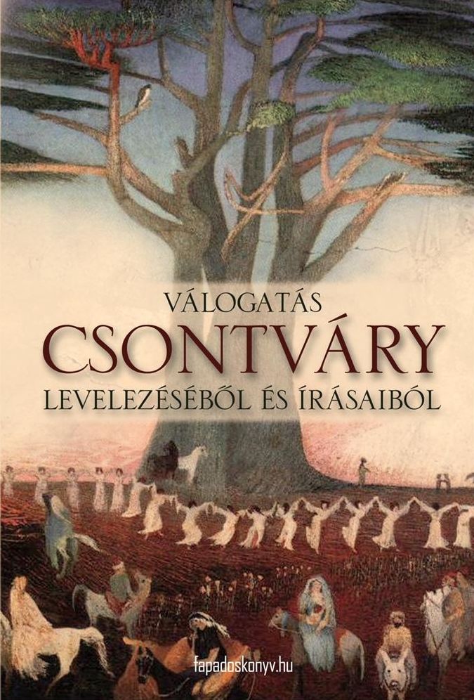 Válogatás Csontváry levelezéséből és írásaiból