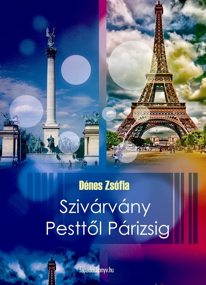 Szivárvány Pesttől Párizsig