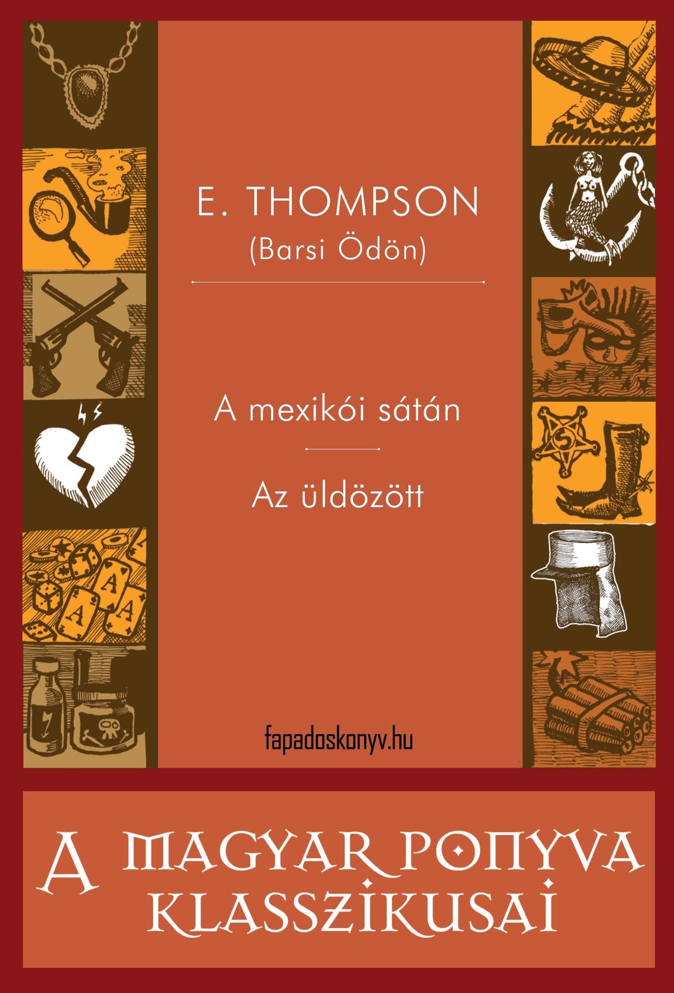 A mexikói sátán - Az üldözött