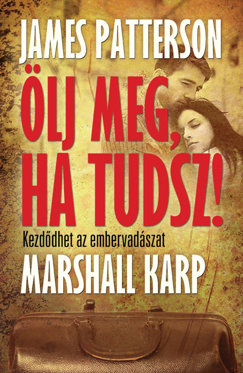 Ölj meg, ha tudsz