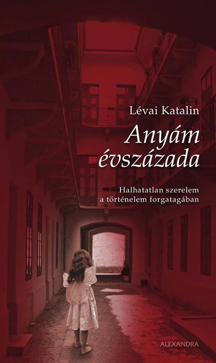Anyám évszázada