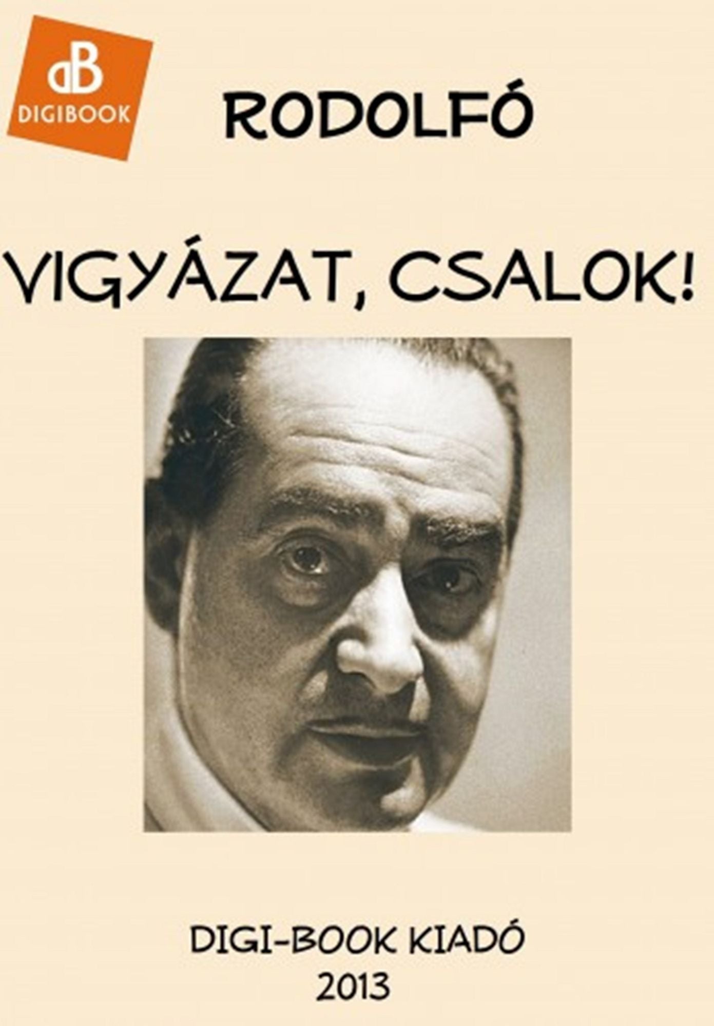 Vigyázat! Csalok!