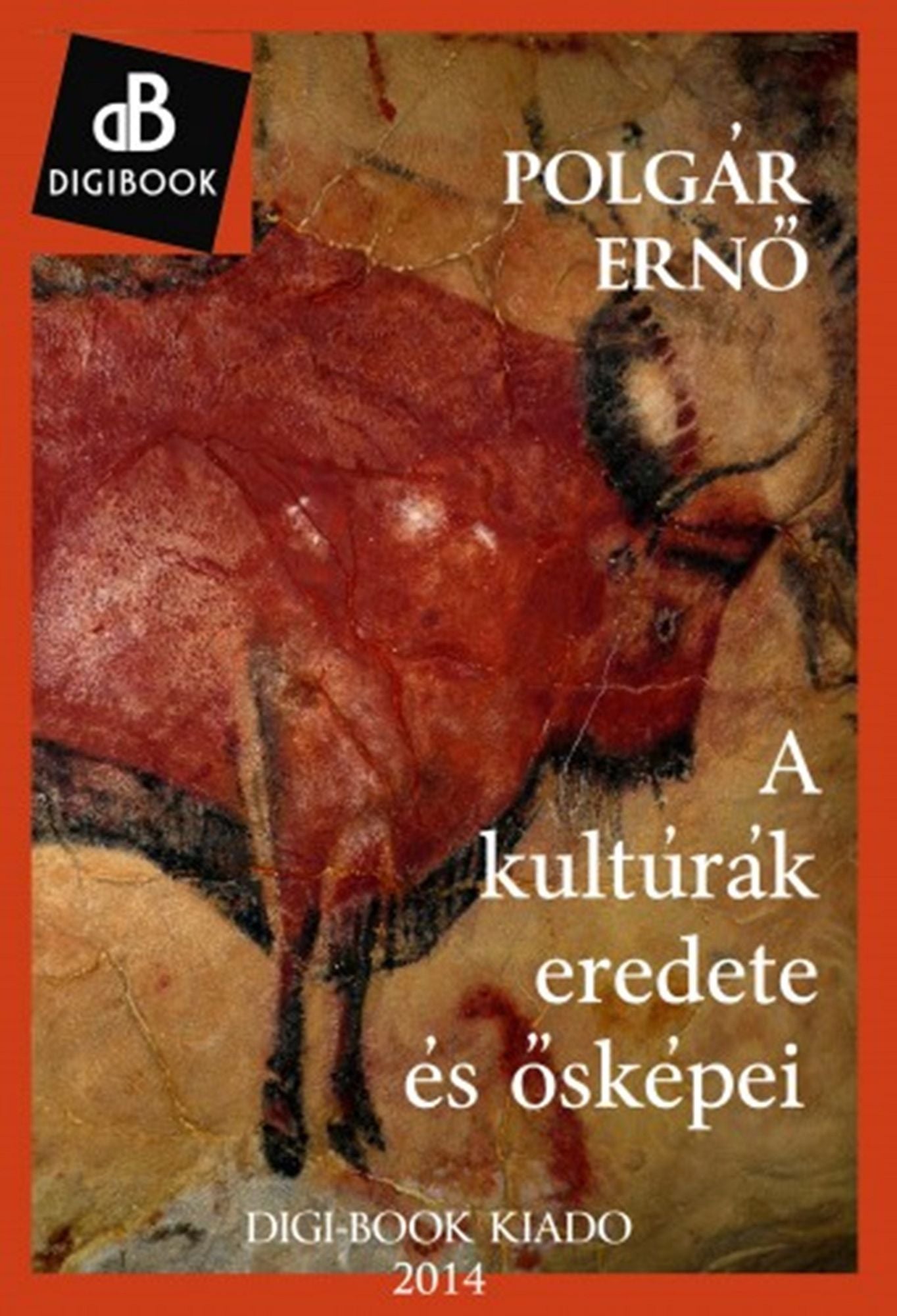 A kultúrák eredete és ősképei