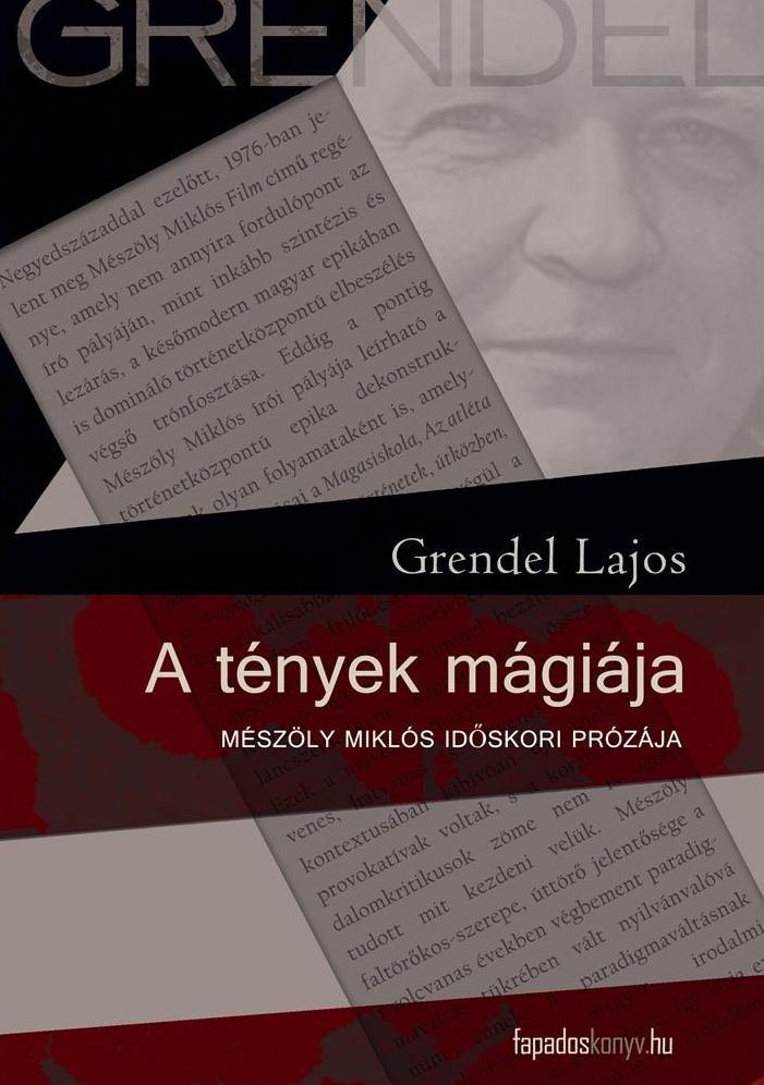 A tények mágiája: Mészöly Miklós időskori prózája