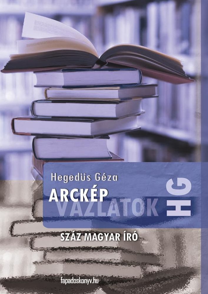 Arcképvázlatok : Száz magyar író