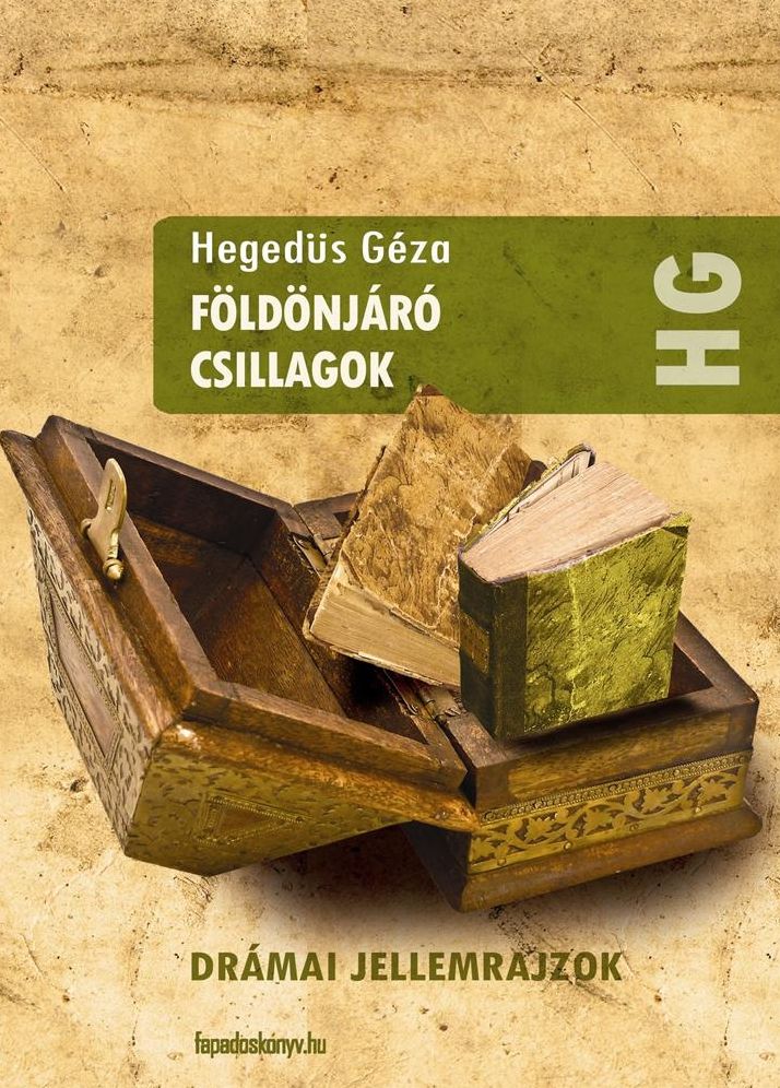 Földönjáró csillagok : Drámai jellemrajzok