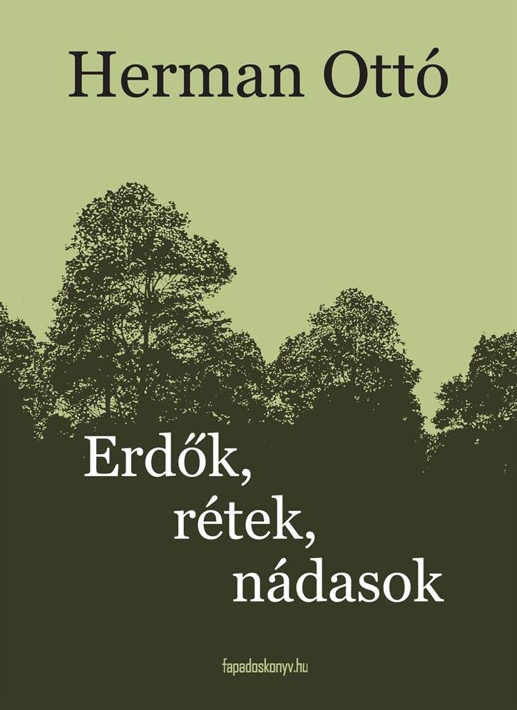 Erdők, rétek, nádasok