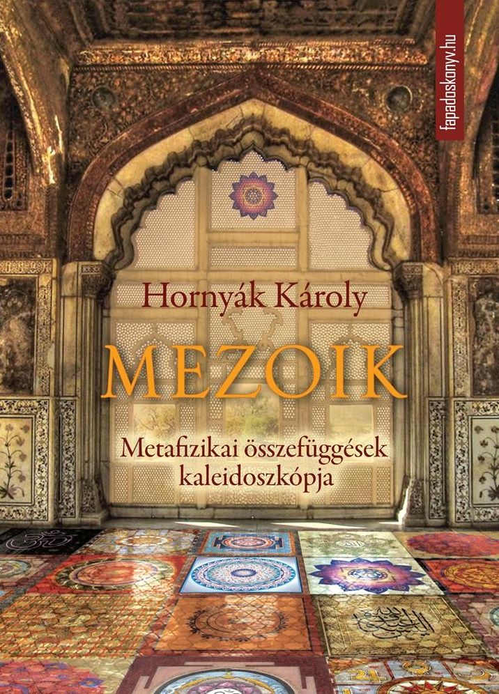 Mezoik : Metafizikai összefüggések kaleidoszkópja