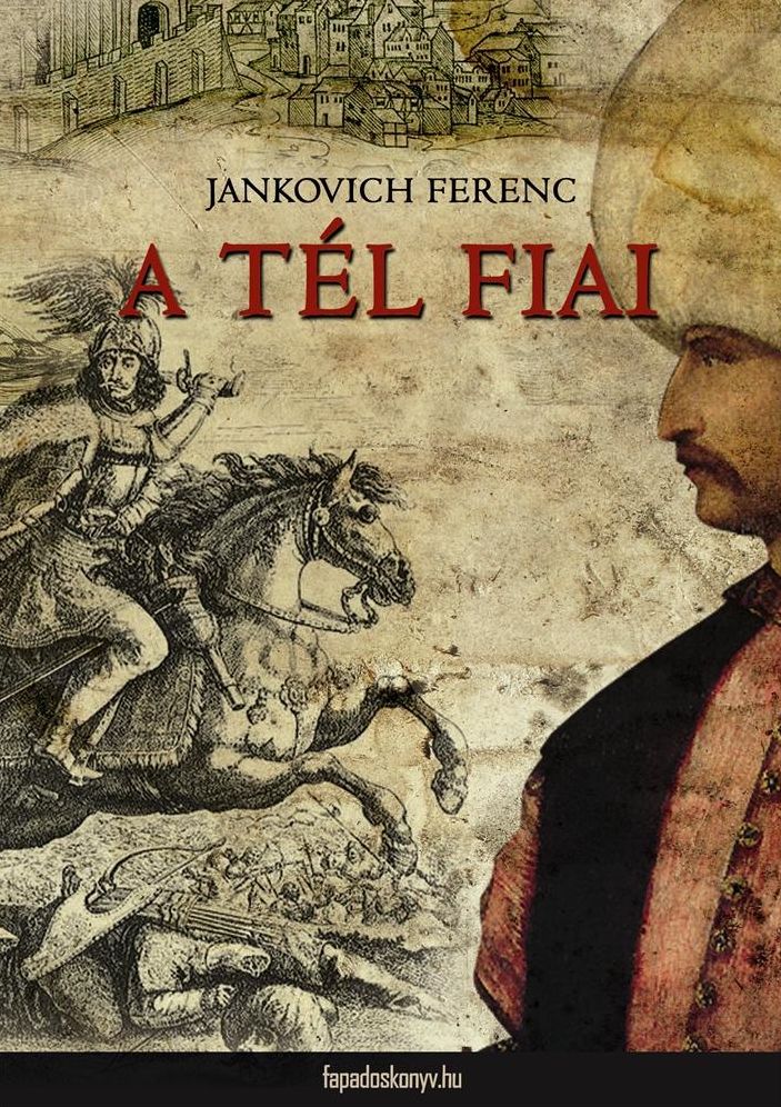 A tél fiai : Dunántúli végeken 2.