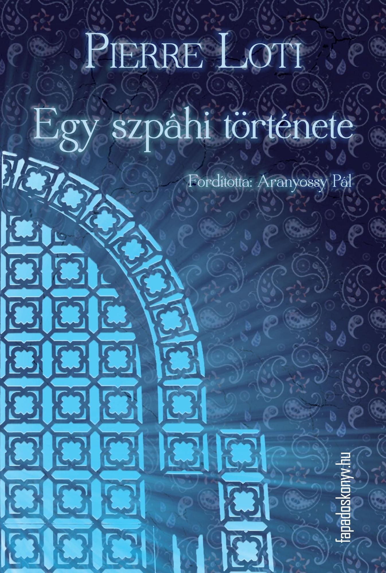 Egy szpáhi története