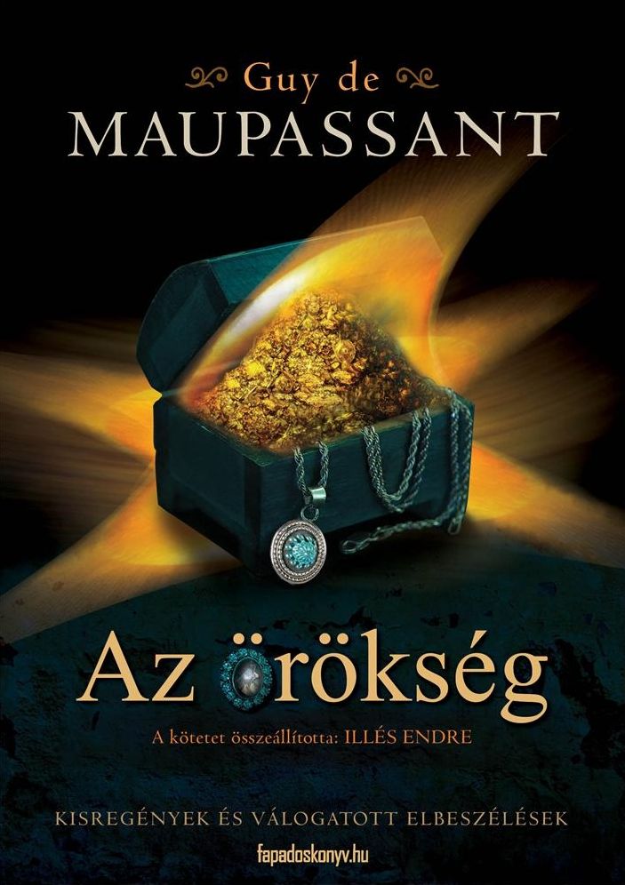 Az örökség : Kisregények és válogatott elbeszélések