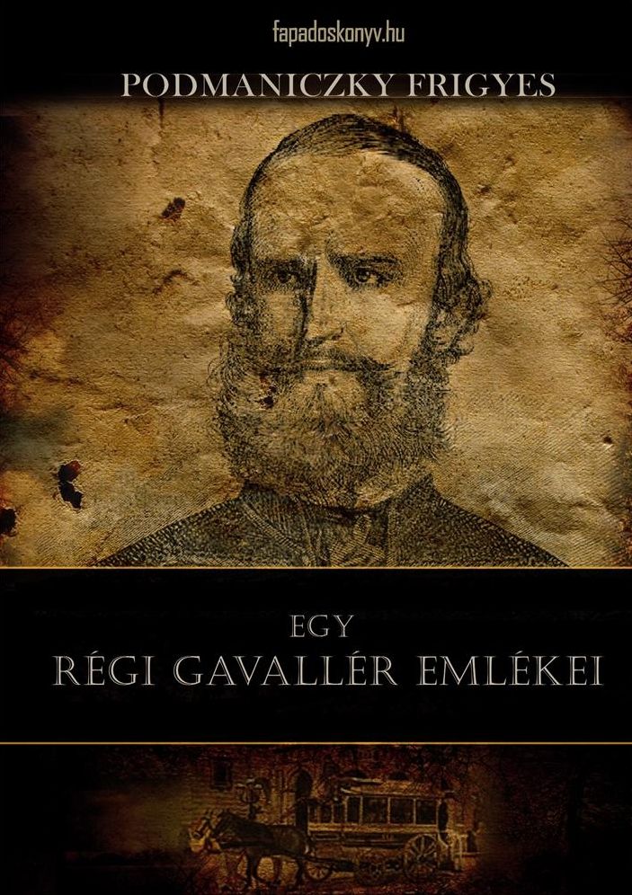 Egy régi gavallér emlékei