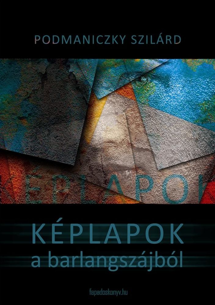 Képlapok a barlangszájból