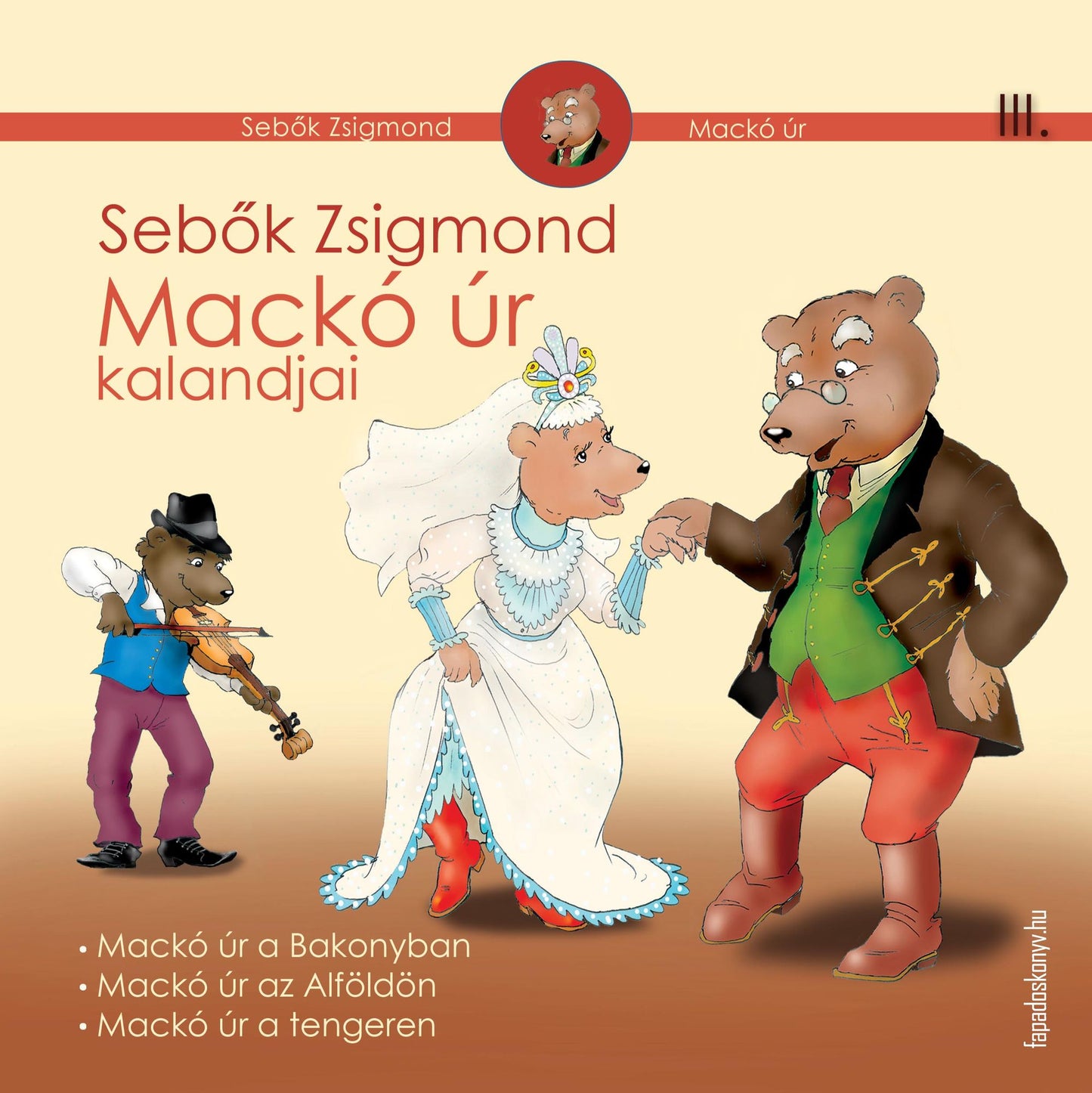 Mackó úr kalandjai III. kötet