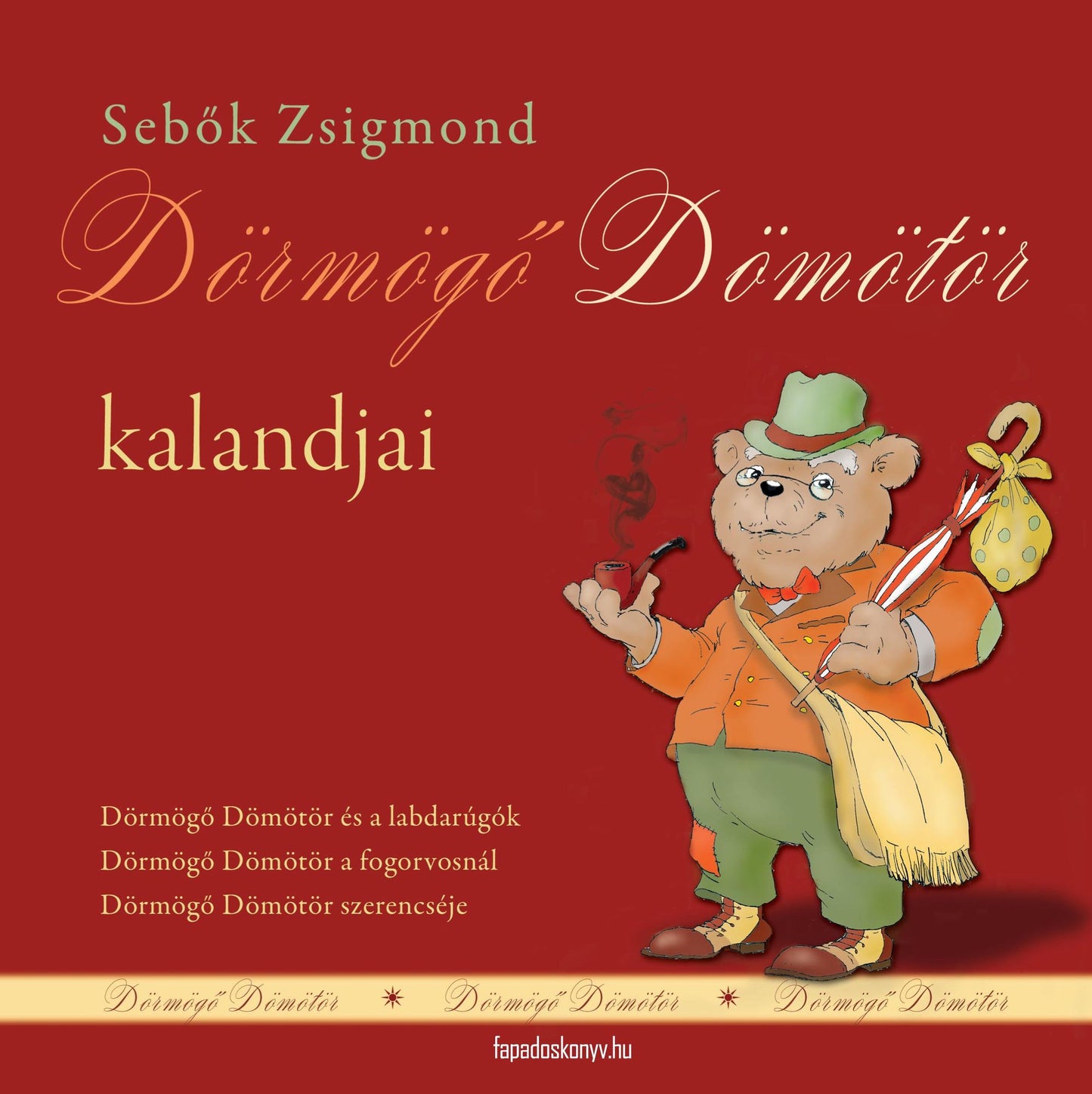 Dörmögő Dömötör kalandjai