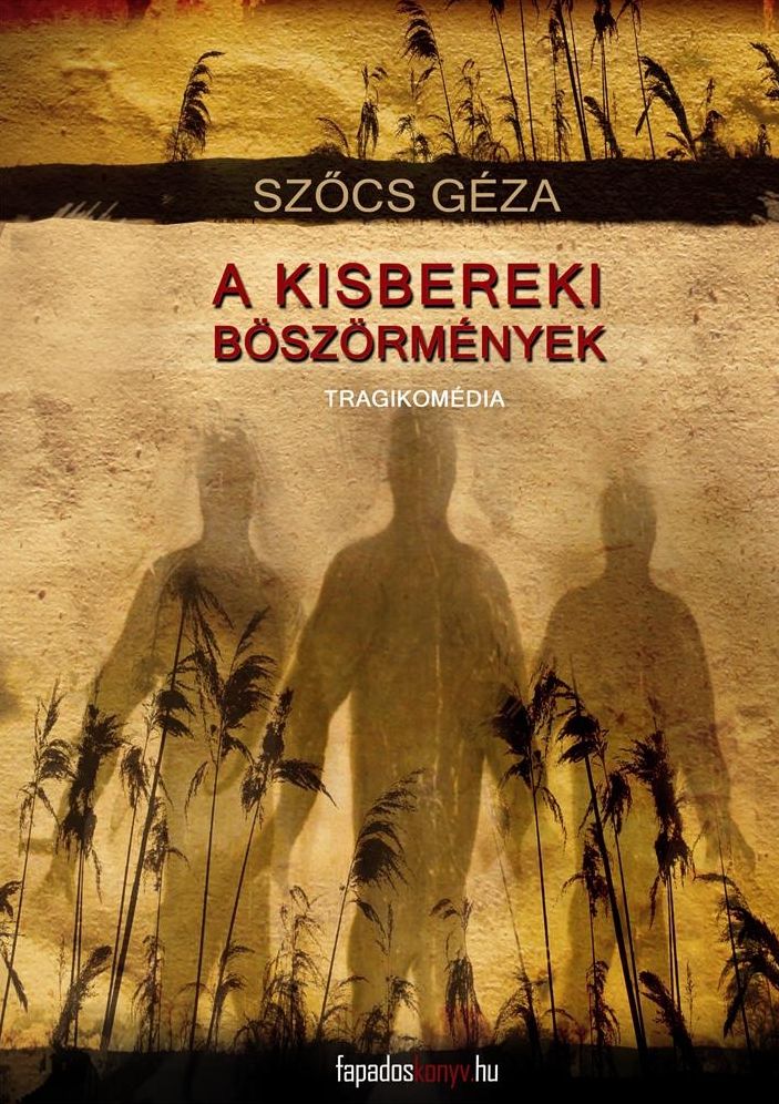 A kisbereki böszörmények : Tragikomédia