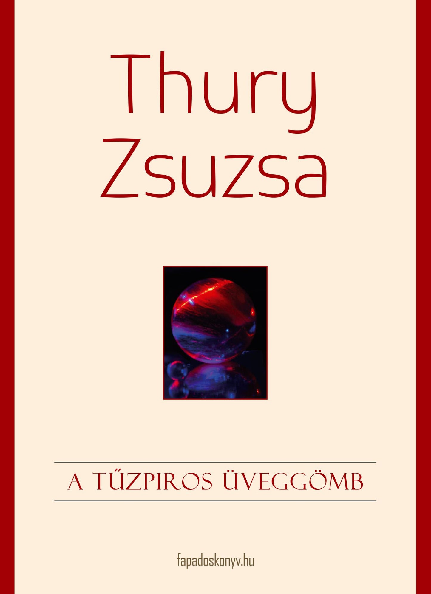 A tűzpiros üveggömb