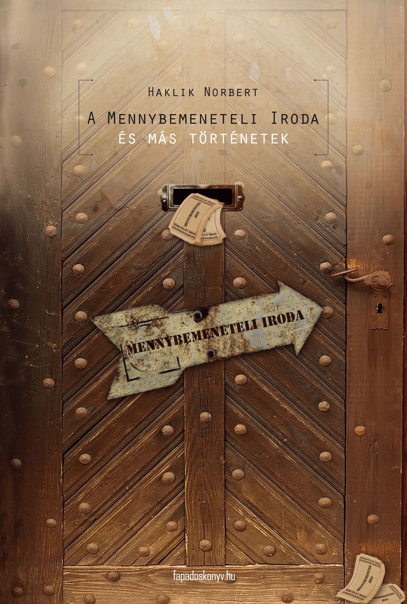 A Mennybemeneteli Iroda : és más történetek