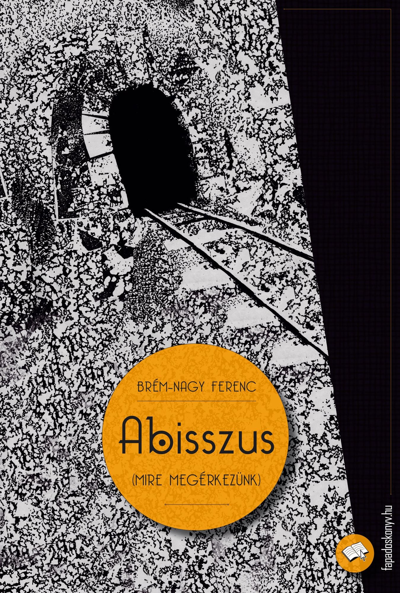 Abisszus : (mire megérkezünk)
